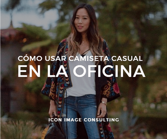 cómo usar camisetas en la oficina, belleza, tips de moda e imagen, consejos de moda, asesoría de imagen medellin, personal shopper medellin, taller de automaquillaje, cambio de look, cambiar mi cabello, icon image consulting