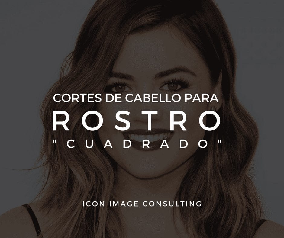 rostro cuadrado, cortes de cabello, personal shopping, cambio de imagen, belleza, tips de moda e imagen, consejos de moda, asesoría de imagen medellin, personal shopper medellin, taller de automaquillaje, cambio de look, cambiar mi cabello, icon image consulting, imagen personal medellín
