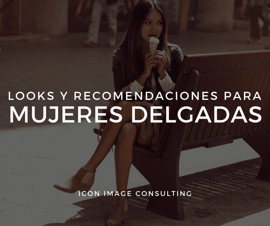 tips para mujeres delgadas, personal shopping, cambio de imagen, belleza, tips de moda e imagen, consejos de moda, asesoría de imagen medellin, personal shopper medellin, taller de automaquillaje, cambio de look, cambiar mi cabello, icon image consulting, imagen personal medellín, moda mujeres 40-50 años