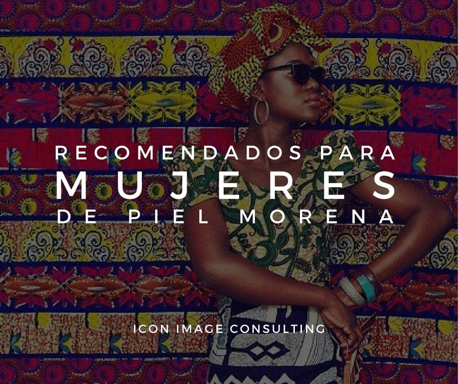 tips para mujeres morena, personal shopping, cambio de imagen, belleza, tips de moda e imagen, consejos de moda, asesoría de imagen medellin, personal shopper medellin, taller de automaquillaje, cambio de look, cambiar mi cabello, icon image consulting, imagen personal medellín, moda mujeres 40-50 años